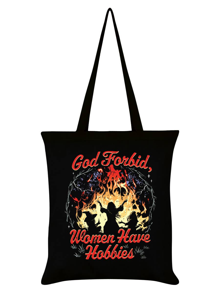 God Forbid, Women Have Hobbies Black Tote Bag