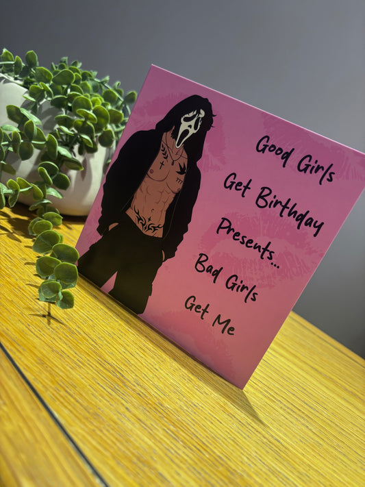 Good Girls Get Birthday Presents, Bad Girls Get Me | Dark Romance Birthday Card